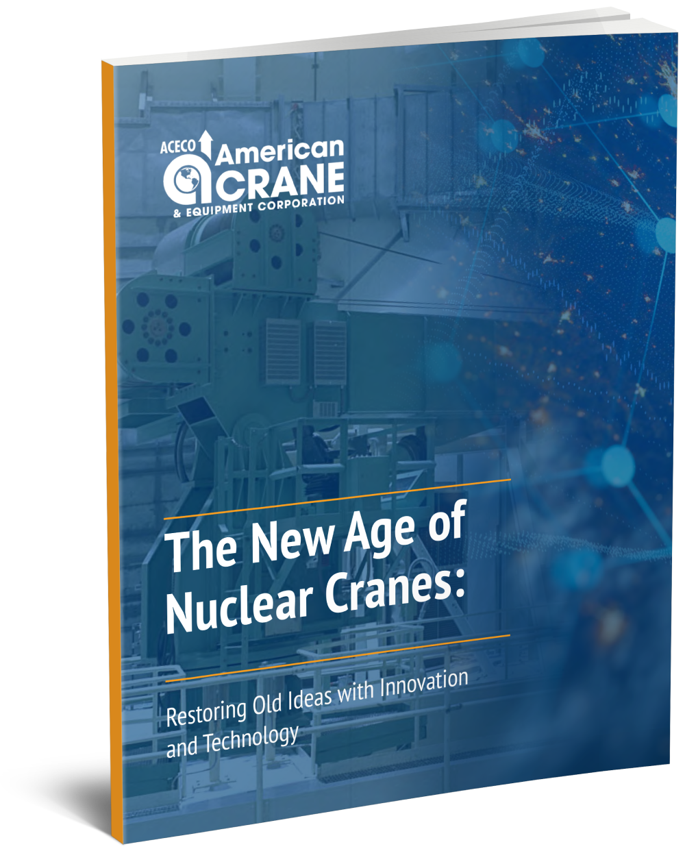 The New Age Nuclear Cranes