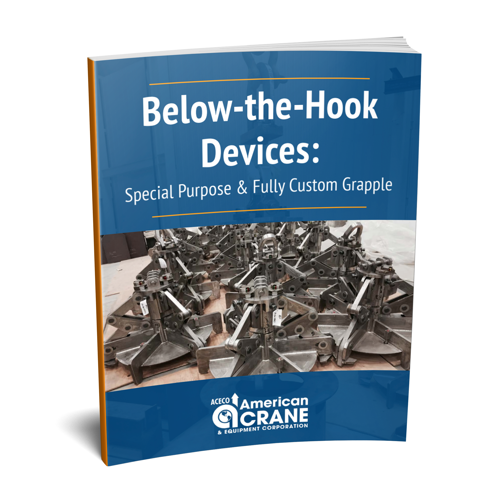 Below-the-Hook Devices: Special Purpose & Fully Custom Grapple